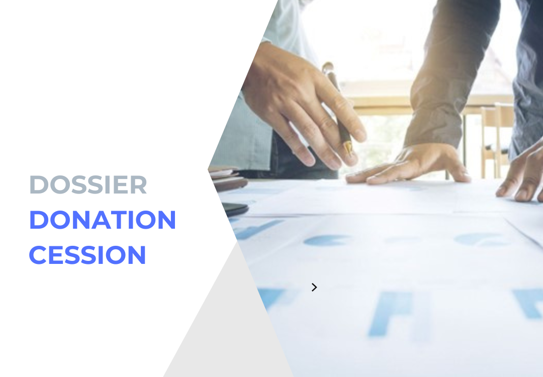Dossier Donation-Cession