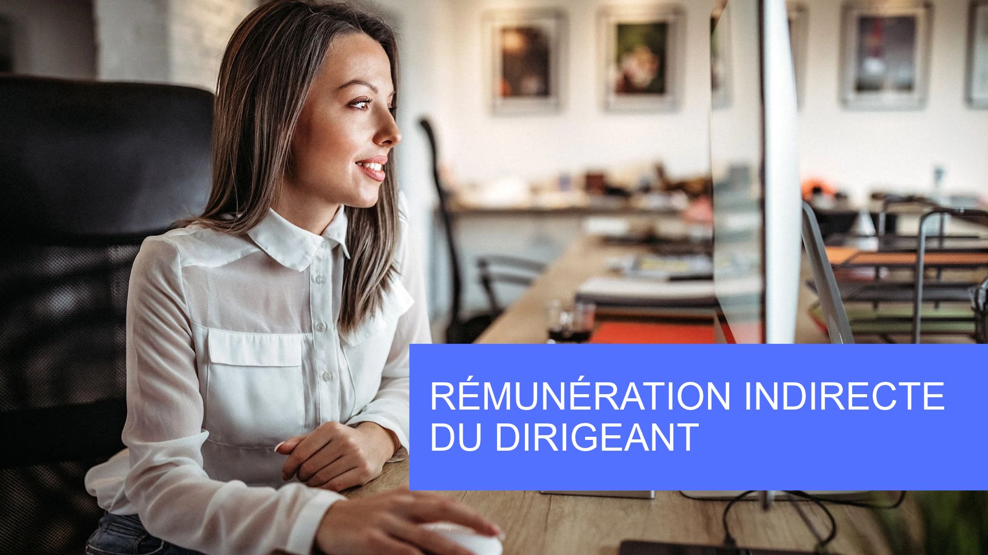 Rémunération indirecte du dirigeant